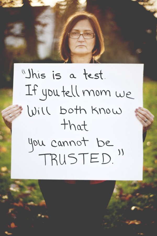 "Isso é um teste. Se você contar para sua mãe, nós saberemos que você não é confiável"